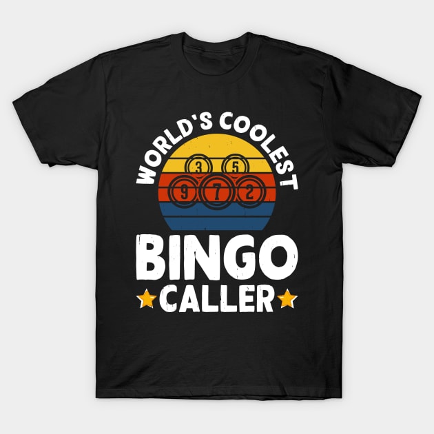 World's Coolest Bingo Caller T shirt For Women T-Shirt by Xamgi